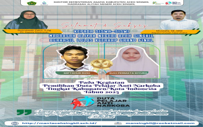 Dua Siswa MAN Aceh Singkil Lolos ke Final Pemilihan Duta Anti Narkoba Tahun 2025.